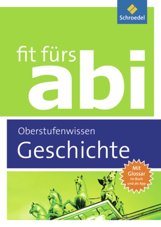 Fit fürs Abi: Geschichte Oberstufenwissen Study Guides