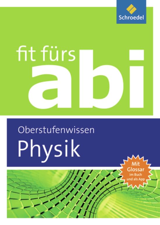 Fit fürs Abi: Physik Oberstufenwissen Study Guides