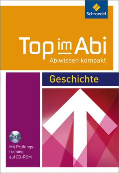 Top im Abi - Abiwissen kompakt: Geschichte Study Guides