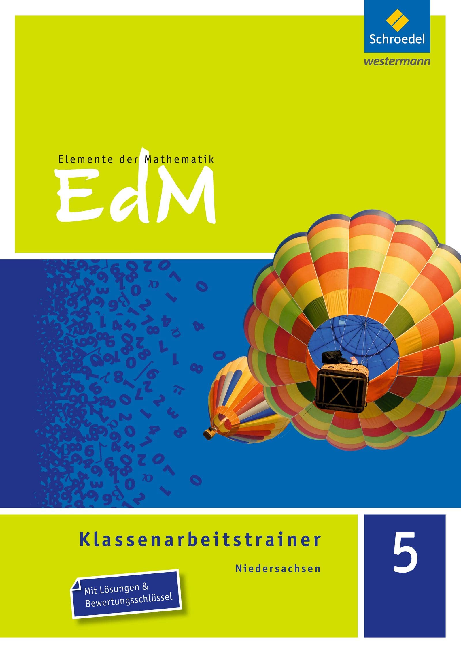 Elemente der Mathematik Klassenarbeitstrainer 5. Niedersachsen Study Guides