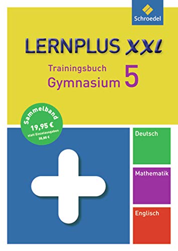 Lernplus XXL - Trainingsbuch Gymnasium: Deutsch / Mathematik / Englisch / 5. Schuljahr Foreign Languages ​​& Dictionaries