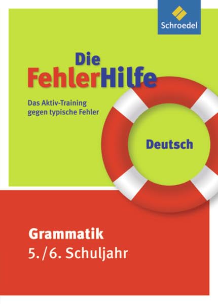 Die FehlerHilfe: Deutsch Grammatik 5 / 6: Das Aktiv-Training gegen typische Fehler Study Guides