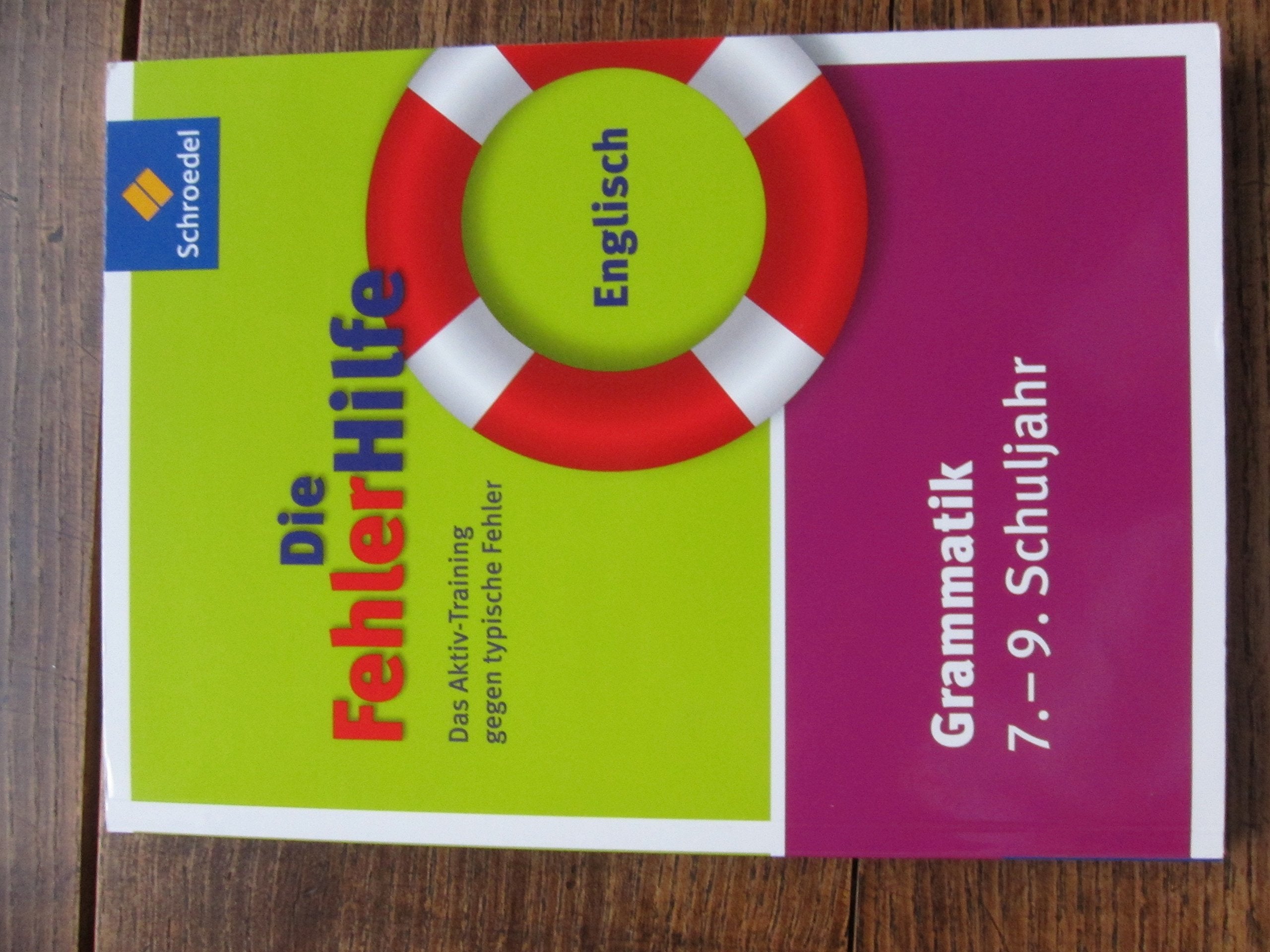 Die FehlerHilfe. Englisch Grammatik 7 - 9 Foreign Languages ​​& Dictionaries