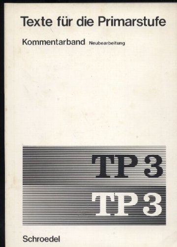 TP 3.Texte für die Primarstufe.3.SchuljahrLehrerhandbuch Kommentarband Books