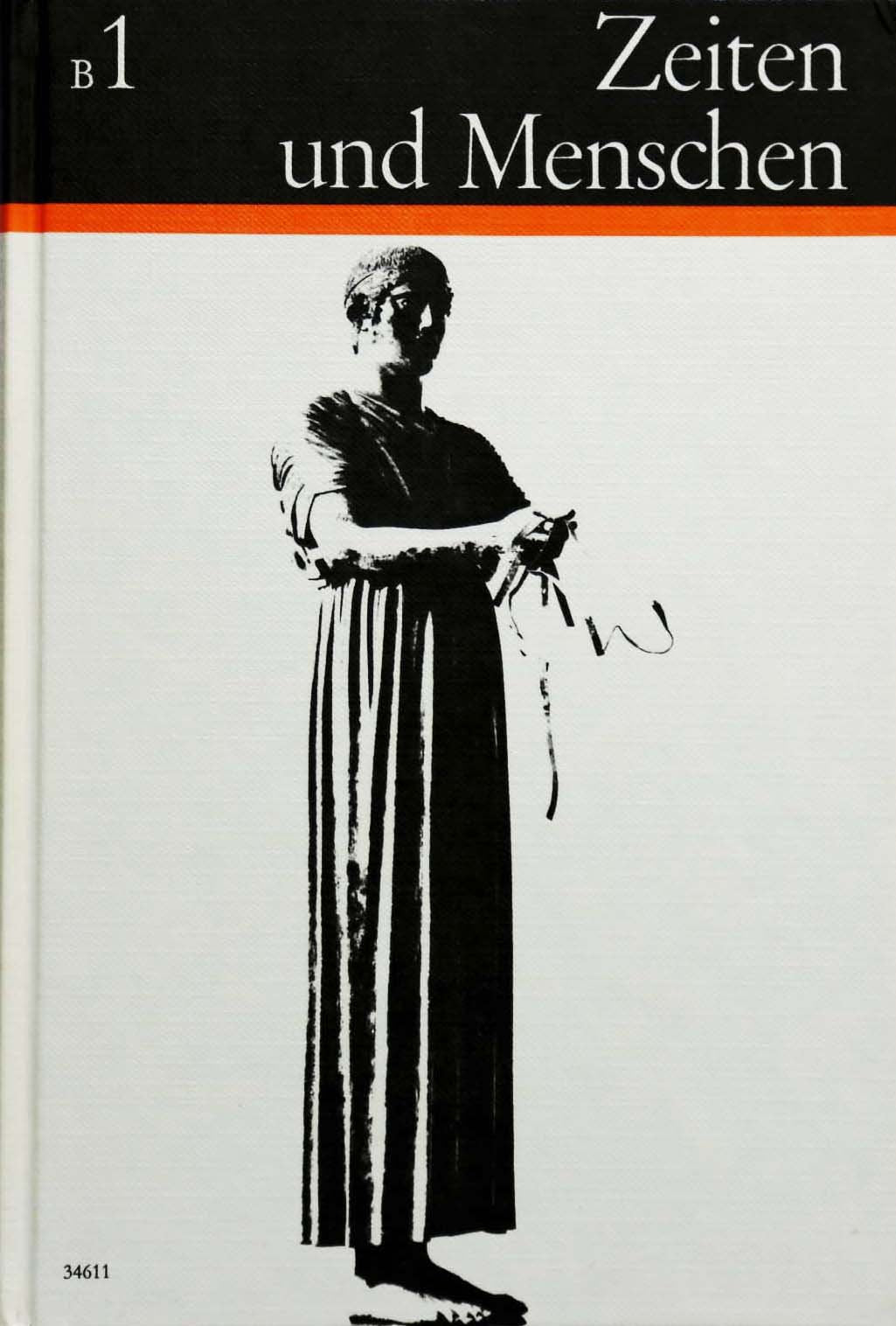 Zeiten und Menschen Bd. 1: Urzeit - Mittelmeerkulturen und werdendes Abendland: Geschichtliches Unterrichtswerk (Zeiten und Menschen (Ausgabe B - Bisherige Ausgabe): Geschichtliches Unterrichtswerk) Books