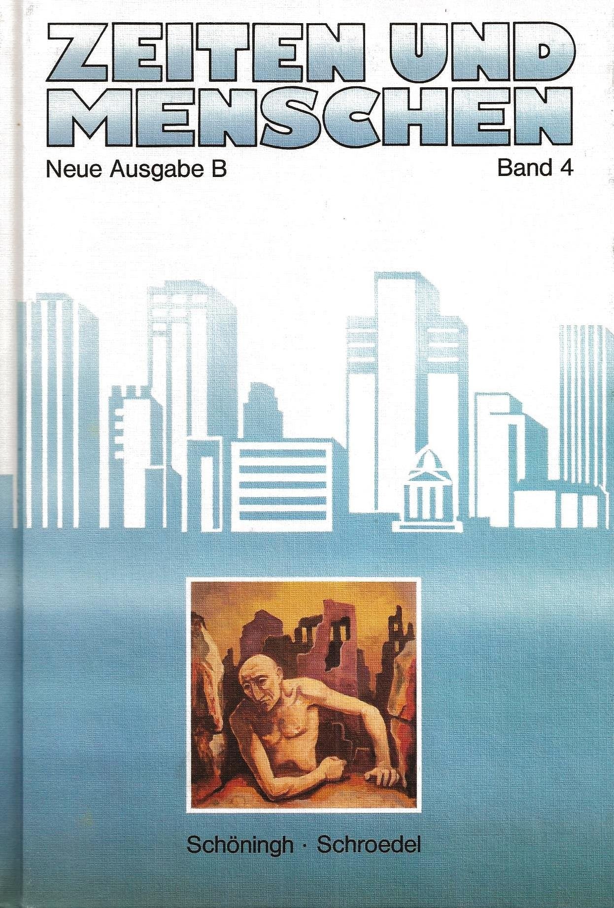 Zeiten und Menschen (Ausgabe B - Neu) / Zeitgeschichte: Geschichtliches Unterrichtswerk / Von der Oktoberrevolution bis zur Gegenwart (Zeiten und ... B - Neu): Geschichtliches Unterrichtswerk) Books