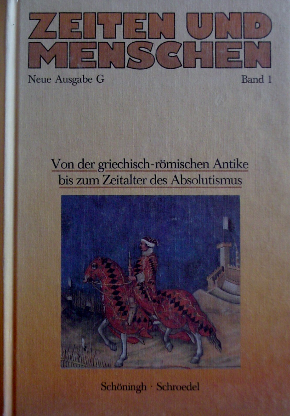 Zeiten und Menschen (Ausgabe G - neu). Baden-Württemberg, Rheinland-Pfalz und Hessen / Geschichtliche Grundlagen Europas: Lern- und Arbeitsbuch für ... Arbeitsbuch für die Oberstufe der Gymnasien) Politics & History