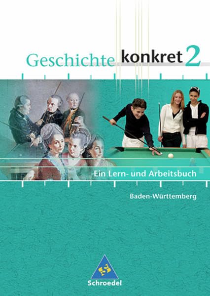 Geschichte konkret - Ausgabe 2004 für Baden-Württemberg: Schülerband 2 (Kl. 7 / 8) Study Guides