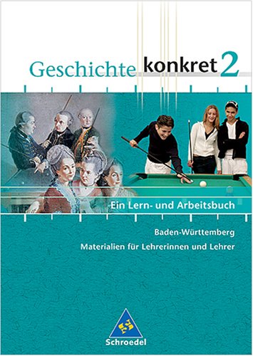 Geschichte konkret 2 Baden-Württemberg - Materialien für Lehrerinnen und Lehrer (Livre en allemand) book