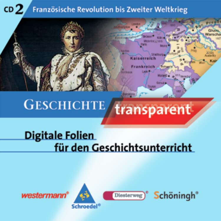 Geschichte transparent: CD 2: Französische Revolution bis Zweiter Weltkrieg Learning