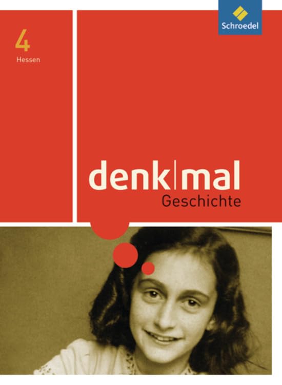 denkmal - Ausgabe 2011 für Hessen: Schülerband 4 General education