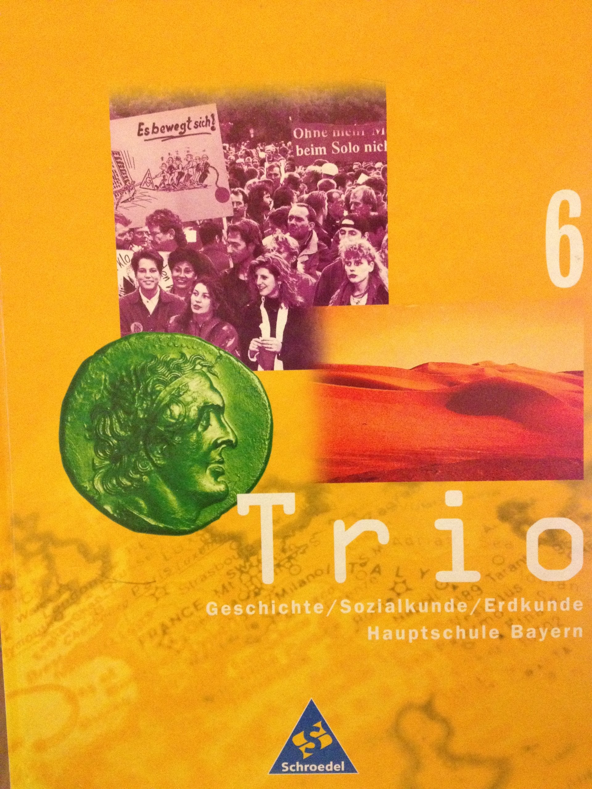 Trio. Geschichte /Sozialkunde /Erdkunde Bayern: Trio, Geschichte / Sozialkunde / Erdkunde, 6. Schuljahr Study Guides