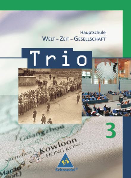 Trio 3. Schülerband. Welt-Zeit-Gesellschaft. Hauptschule. Baden-Württemberg Study Guides