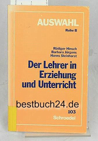 Der Lehrer in Erziehung und Unterricht (Auswahl: Reihe B) Books