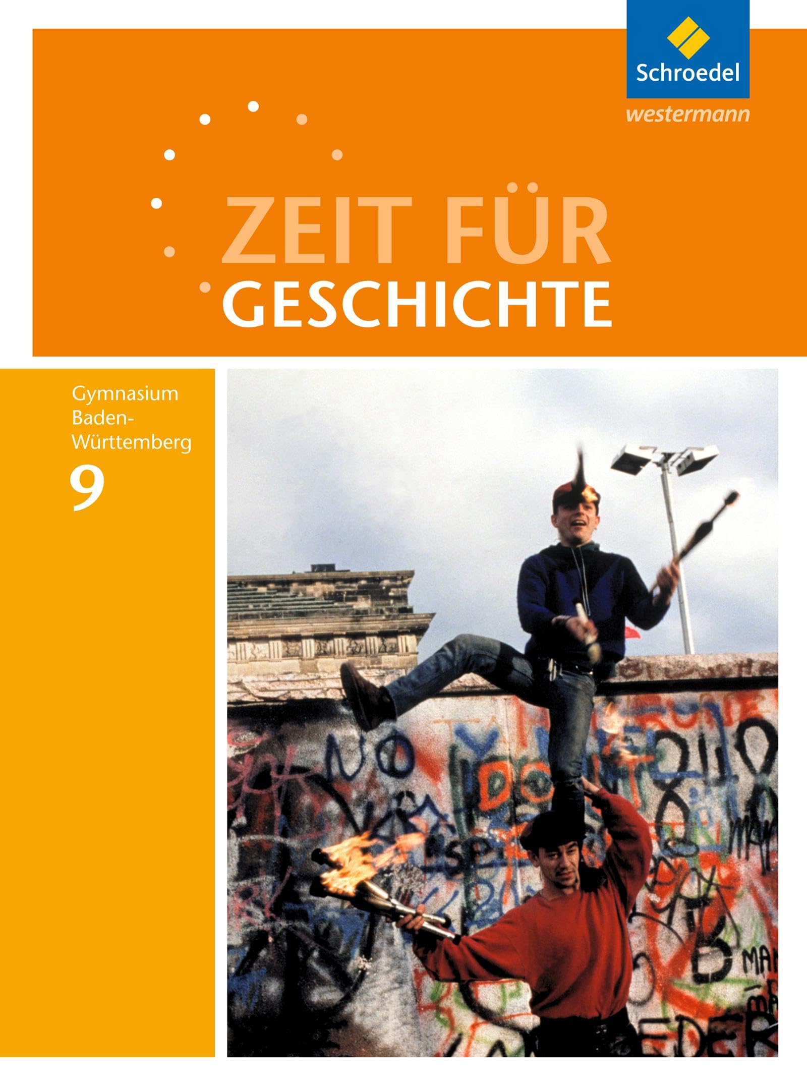 Zeit für Geschichte 9. Schulbuch. Gymnasien. Baden-Württemberg General education