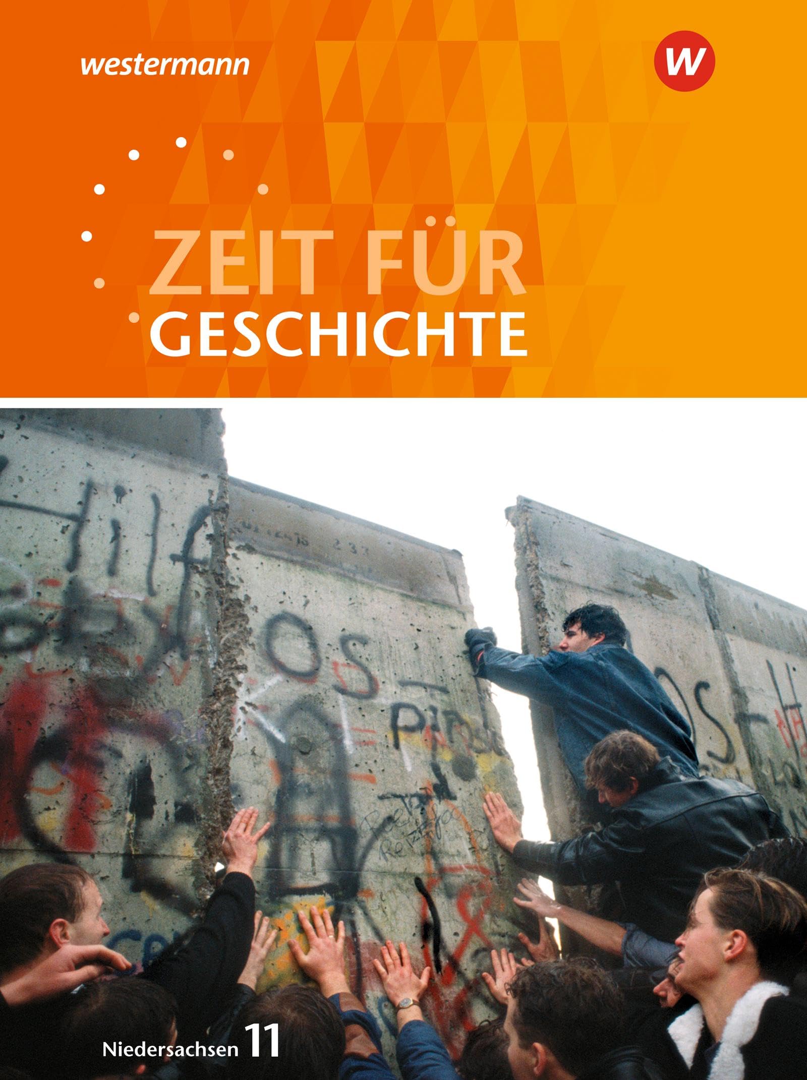 Zeit für Geschichte 11. Schulbuch. Einführungsphase. Niedersachsen General education