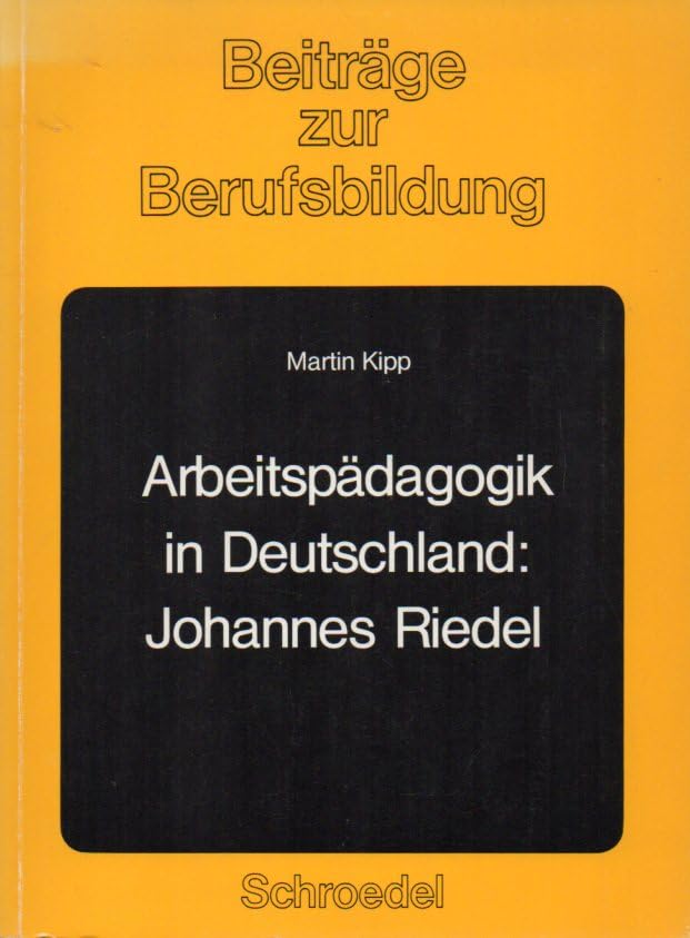 Arbeitspädaogik in Deutschland: Johannes Riedel Books