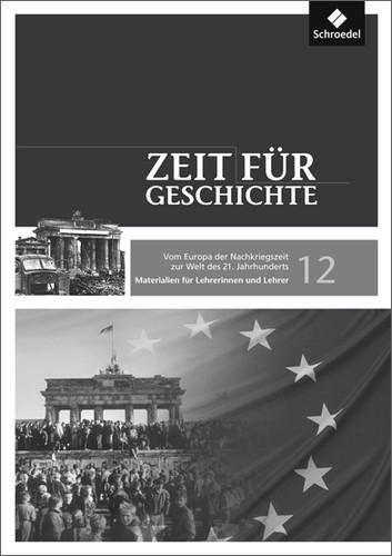 Zeit für Geschichte Oberstufe 12. Materialien für Lehrerinnen und Lehrer Books