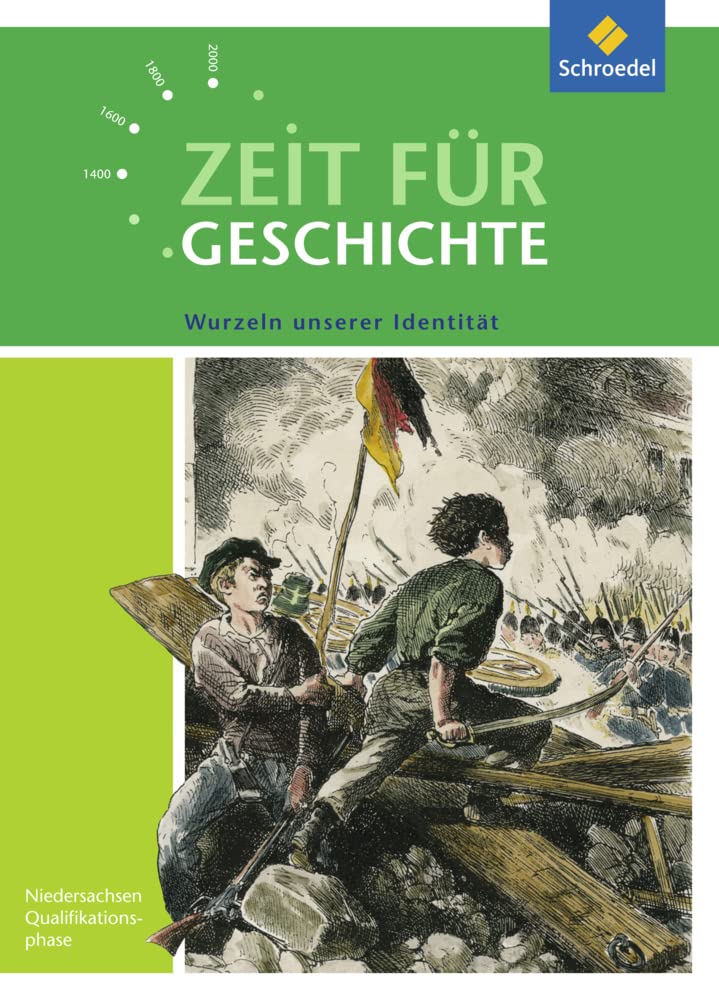 Zeit für Geschichte - Ausgabe für die Qualifikationsphase in Niedersachsen General education