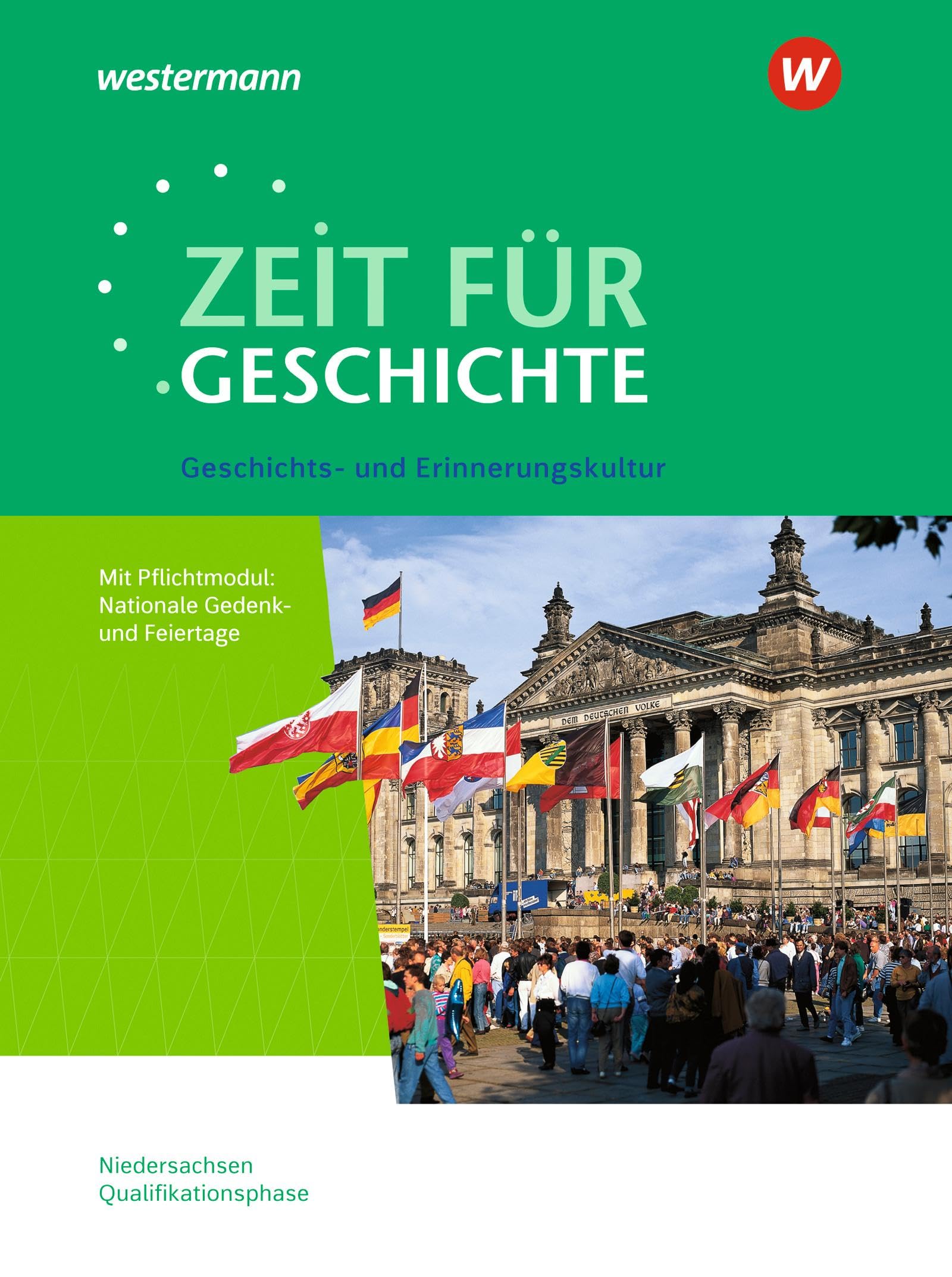 Zeit für Geschichte. Themenband ab dem Zentralabitur 2024. Ausgabe für die Qualifikationsphase in Niedersachsen. General education