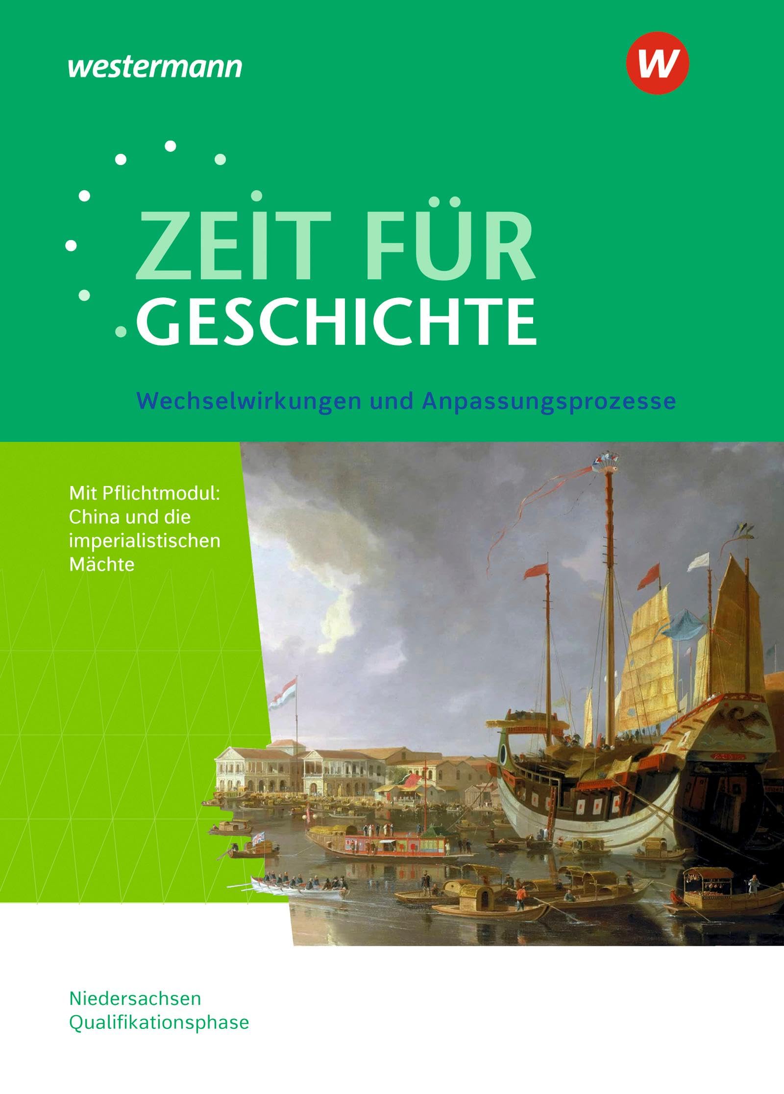 Zeit für Geschichte - Ausgabe für die Qualifikationsphase. Themenband ab dem Zentralabitur 2024 in Niedersachsen General education