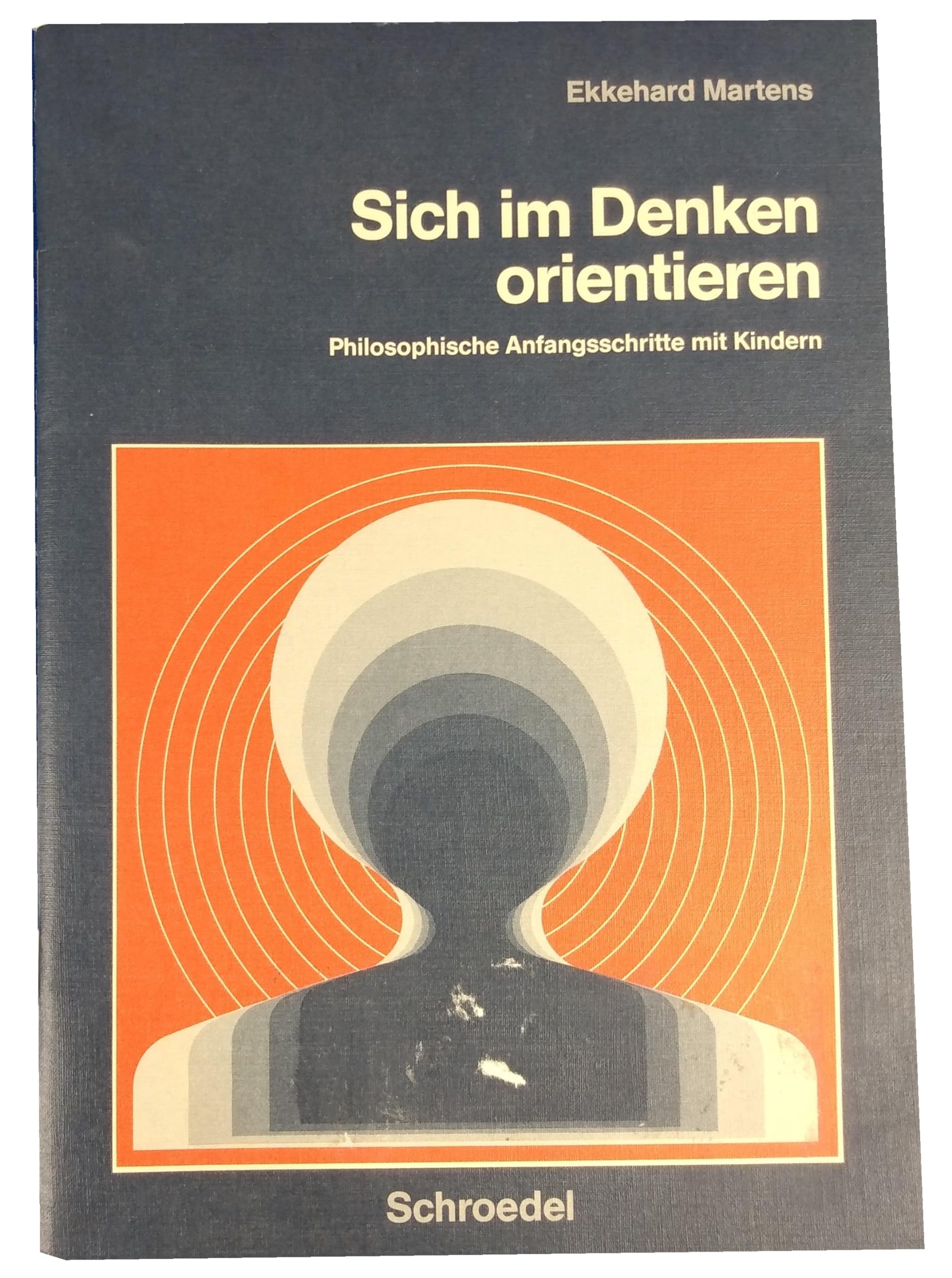 Sich im Denken orientieren: Philosophische Anfangsschritte mit Kindern Philosophy