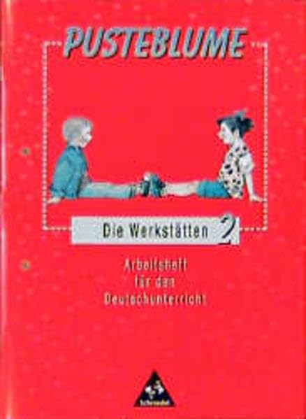 Pusteblume. Die Werkstätten: Pusteblume - Allgemeine Ausgabe 1997: Die Werkstätten 2 Study Guides