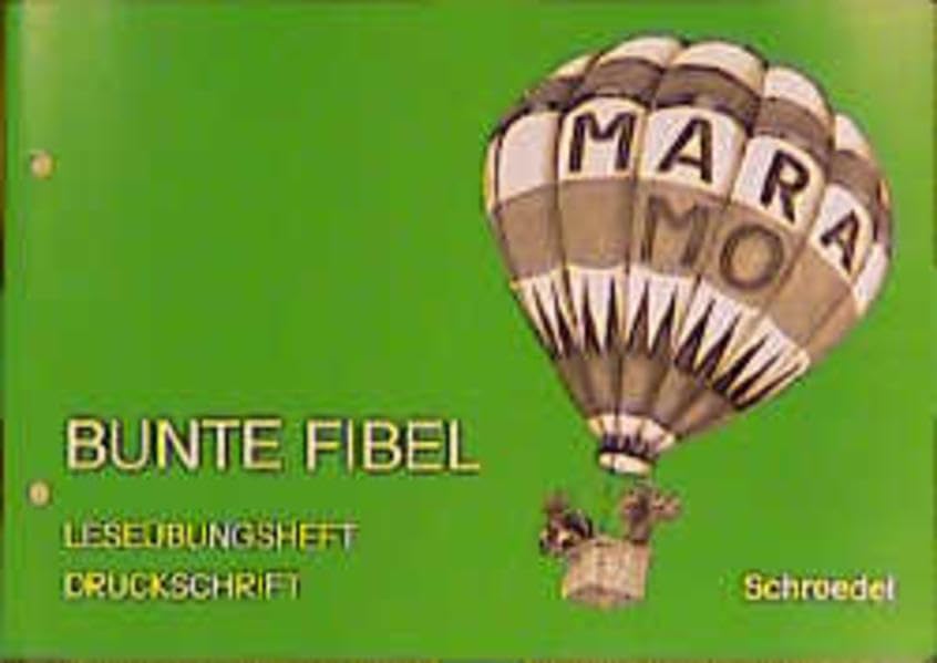 Bunte Fibel. Bisherige Rechtschreibung: Leseübungsheft Learning & Reference