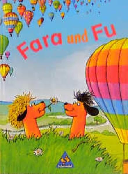 Fara und Fu: Fibel in bisheriger Rechtschreibung Books