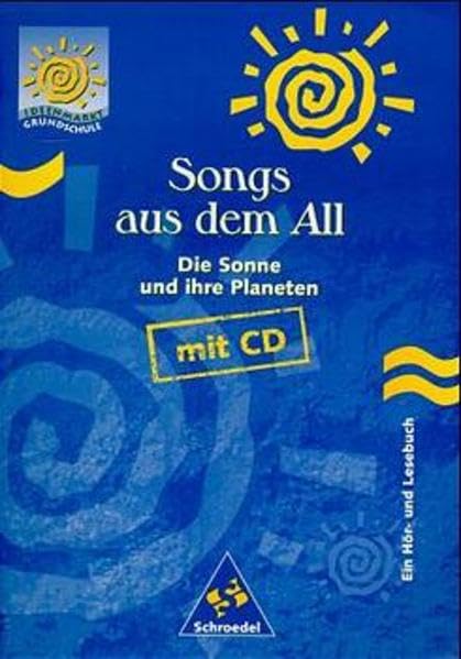 Songs aus dem All, m. CD-Audio, Die Sonne und ihre Planeten: Songs aus dem All - Die Sonne und ihre Planeten, Heft für Erwachsene und Kinder, mit CD (Ideenmarkt Grundschule) Study Guides