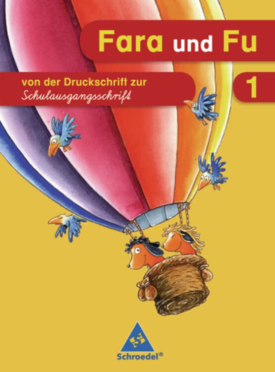 Fara und Fu. 1. Schuljahr. Schreibübungsheft. Von der Druckschrift zur Schulausgangsschrift. Ausgabe 2007 Study Guides