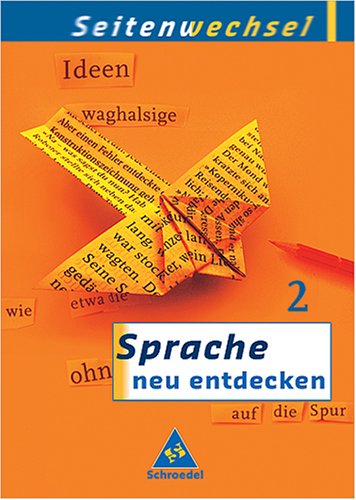 Seitenwechsel. Sprache neu entdecken / Sprache neu entdecken - Ausgabe 2004 Baden-Württemberg: Schülerband 6 Study Guides