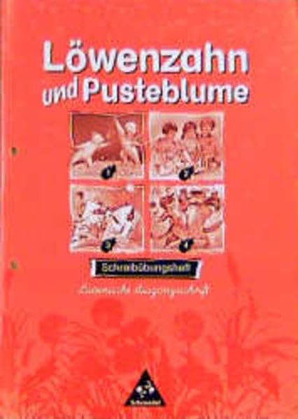 Löwenzahn und Pusteblume. Schreibübungsheft Lateinische Ausgangsschrift. RSR. Ausgabe 1998 Study Guides