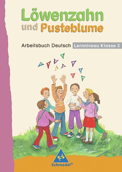 Löwenzahn und Pusteblume. Kl. 2.  Arbeitsbuch Study Guides