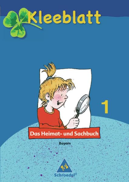 Kleeblatt : Das Heimat- und Sachbuch - Ausgabe 2008 Bayern: Schülerband 1 Study Guides
