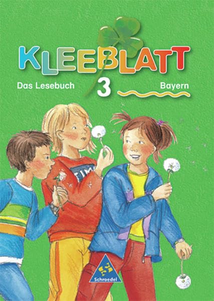 Kleeblatt. Das Lesebuch 3. Schülerbuch. Bayern Study Guides