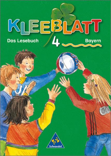Kleeblatt. Das Lesebuch - Ausgabe 2001 Bayern / Kleeblatt: Das Lesebuch - Ausgabe 2001 Bayern: Schülerband 4 Study Guides