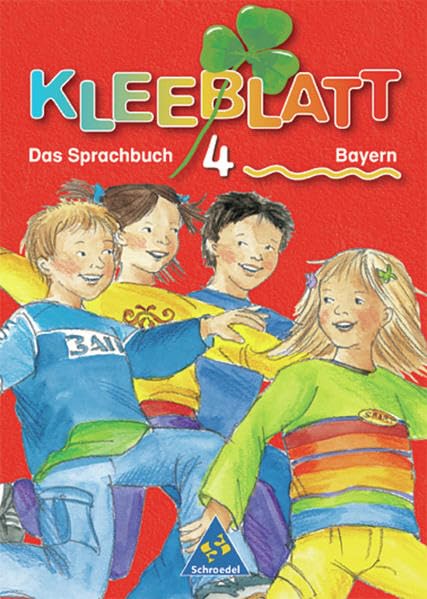 Kleeblatt. Das Sprachbuch 4. Schülerband. Bayern. Rechtschreibung 2006 Study Guides