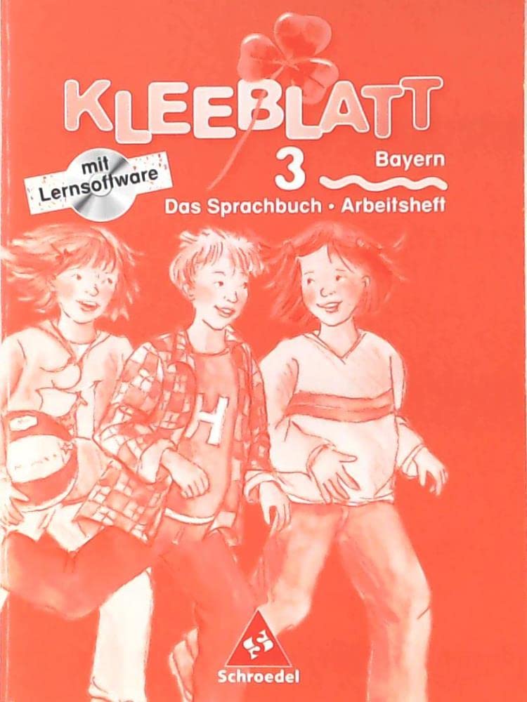 Kleeblatt. Das Sprachbuch - Ausgabe 2001 Bayern / Kleeblatt : Das Sprachbuch - Ausgabe 2001 Bayern: Arbeitsheft 3 mit Lernsoftware Study Guides