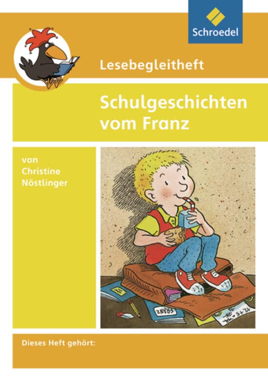 Schulgeschichten vom Franz. Lesebegleitheft Learning & Reference Books
