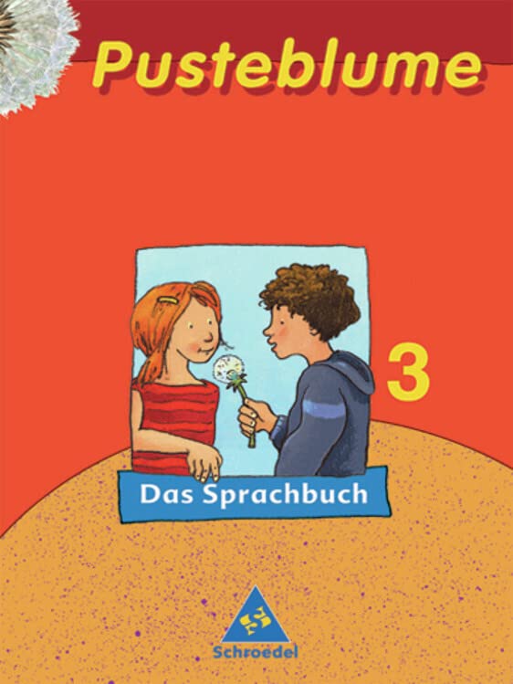 Pusteblume. Das Sprachbuch 3. Schülerband. Druckschrift. Nordrhein-Westfalen. RSR 2006 Study Guides