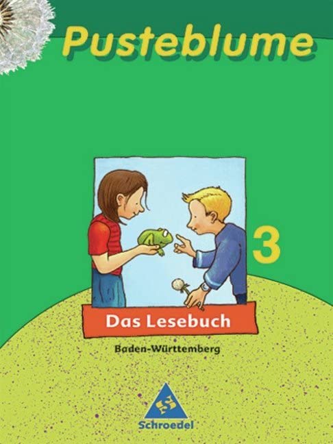 Pusteblume. Das Lesebuch 3. Schülerband. Baden Württemberg. Neubearbeitung Study Guides