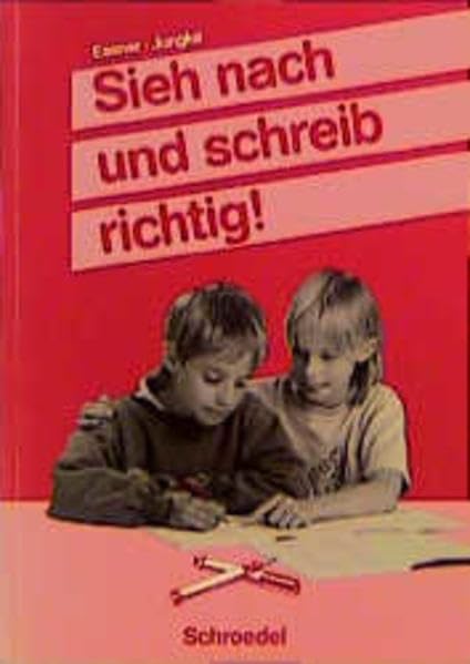 Wörterbücher und Diktate / Wörterbücher und Diktate: Sieh nach und schreib richtig General education