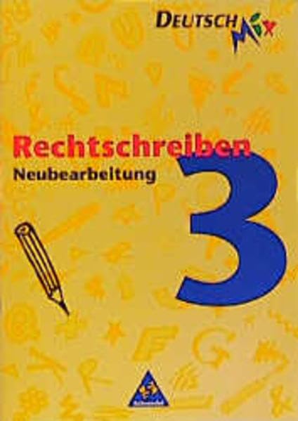 Rechtschreiben, neue Rechtschreibung, Bd.3, Ab Klasse 7: Rechtschreiben 3 (ab Klasse 7) (Rechtschreiben. Arbeitshefte nach neuer Rechtschreibung 2006) Study Guides