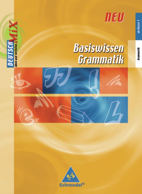 Basiswissen Grammatik - Ausgabe 2006 General education