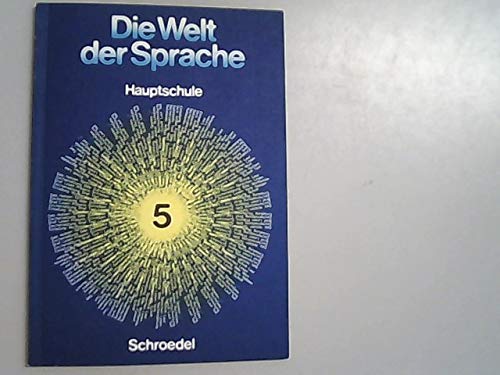 Die Welt der Sprache - Hauptschule. Sprachbuch für Baden-Württemberg,... / Die Welt der Sprache - Hauptschule. Sprachbuch für Baden-Württemberg,...: ... Saarland und Rheinland-Pfalz) Books