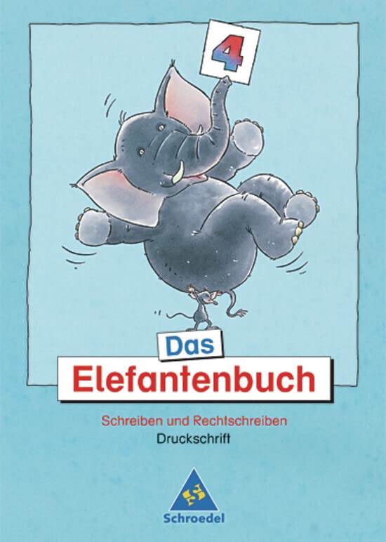 Das Elefantenbuch - Ausgabe 2003. Schreiben und Rechtschreiben Klasse 2-4: Das Elefantenbuch - Ausgabe 2003: Arbeitsheft 4: Schreiben und ... Schreiben und Rechtschreiben - Ausgabe 2003) Study Guides