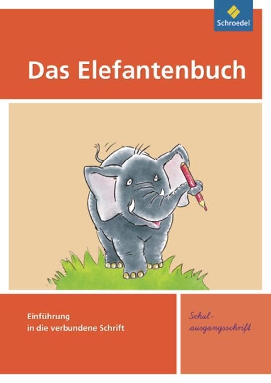 Das Elefantenbuch - Ausgabe 2010: Schreibübungsheft SAS (Das Elefantenbuch: Schreiben und Rechtschreiben - Ausgabe 2010) Study Guides