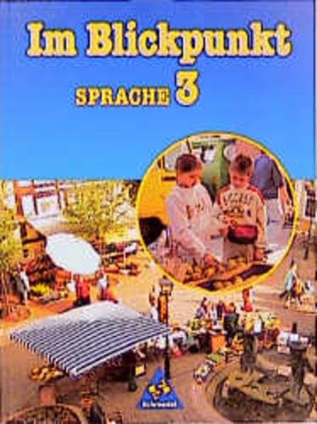 Im Blickpunkt, Sprache, Ausgabe Baden-Württemberg, neue Rechtschreibung, 3. Schuljahr, Druckschrift: Schülerband 3 Druckschrift Learning & Reference