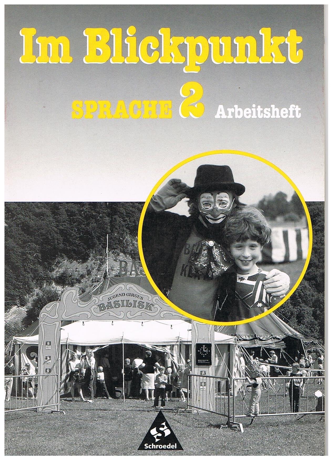 Im Blickpunkt, Sprache, Ausgabe Baden-Württemberg, neue Rechtschreibung, 2. Schuljahr, Vereinfachte Ausgangsschrift: Arbeitsheft 2 Study Guides